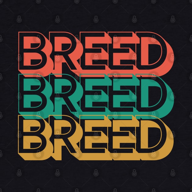 Retro Breed by Rev Store